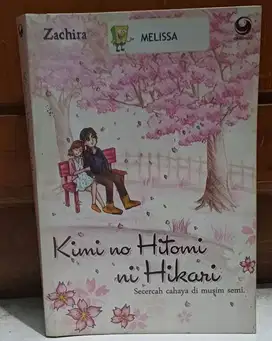 Kimi no Hitomi ni Hikari - Secercah Cahaya di Musim Semi oleh Zachira