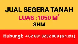 DIJUAL SEGERA TANAH LUAS 1050 M²