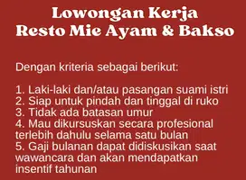 DICARI KARYAWAN UNTUK MIE AYAM&BAKSO (GAJI BULANAN, FASILITAS LENGKAP)