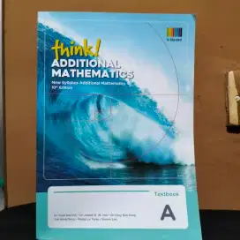 Think! Additional Mathematics 10th Edition