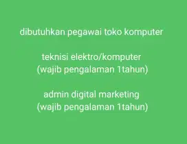 dibutuhkan pegawai untuk toko komputer di bandung