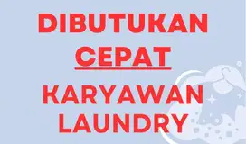 LOKER Karyawan Laundry (Penuh Waktu/Part-time)