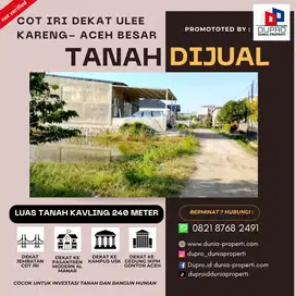 Dijual Tanah luas 240 m² di Cot Iri Dekat Kampus USK - Akses Mudah