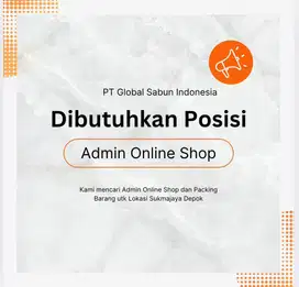 Dibutuhkan Admin Online Shop & Packinh
