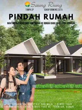 PERUM SAUNG RIUNG BLOK BARU DP 0 FREE KANOPI DAN AC