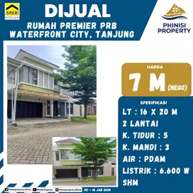 DIJUAL RUMAH PREMIER PRB WATERFRONT CITY 2 LANTAI, TANJUNG BUNGA