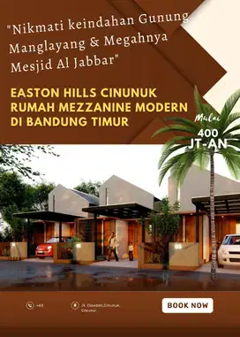 Easton Hills Cinunuk  Rumah Mezzanine Modern  Di Bandung Timur