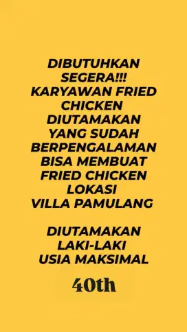 Dibutuhkan Segera Karyawan Fried Chiken