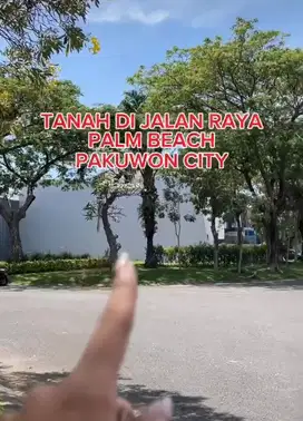 Dijual tanah Raya Palm Beach Pakuwon City