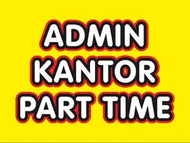 Lowongan Kerja Admin Kantor Part Time