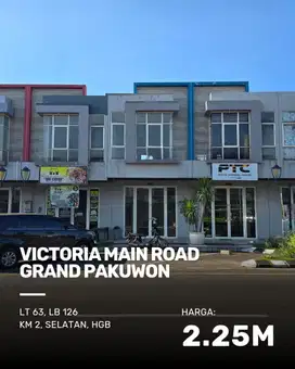 Dijual / Disewakan Ruko Victoria Main Road Grand Pakuwon