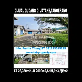 Dijual gudang di Jl Industry Ry,Jatake,Tangerang LT 2,6Ha LB 2000m2