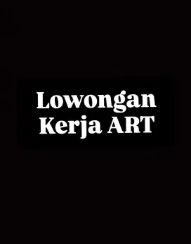 Lowongan kerja ART