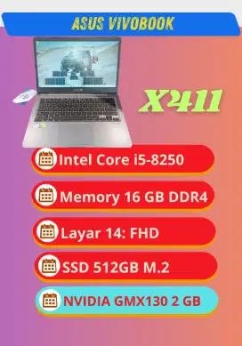 ASUS X411 i5-8250 Ram 16 GB SSD 512 GB NVIDIA MX130 2 GB Mulus