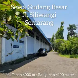 Sewa Gudang Besar 6000 meter Jl. Siliwangi Semarang Barat