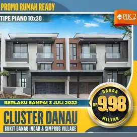 Bukit Danau Indah PIK 2  Promo Rumah ReadyDekat Lotte Mall CBD