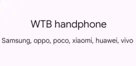 WTB Handphone Internal 8/128 & 8/256