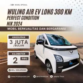 WULING AIR EV LONG RANGE LITE 2025/24 KM 2000 TIDAK JADI PAKAI
