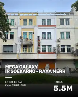Ruko Mega Galaxy STRATEGIS, NOL JALAN