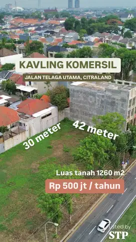 SEWA TANAH KOMERSIAL RAYA TELAGA UTAMA CITRALAND BAGUS STRATEGIS