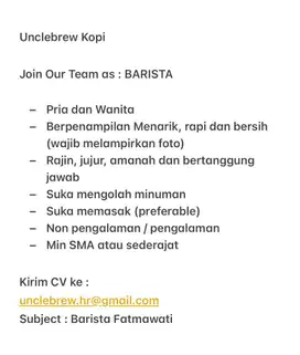 Dibutuhkan : Barista (Pria / wanita berpenampilan menarik)