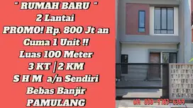 Paling Murah! Jual Rumah Baru Pamulang 2 Lantai , Harga 800 Jutaan