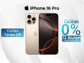 IPHONE 16 PRO 128GB 256GB 512GB CICILAN TANPA DP BUNGA 0% 12 BULAN