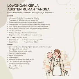DIBUTUHKAN SEGERA ART UNTUK KEDIAMAN DIREKSI PT MOLAY SATRYA INDONESIA