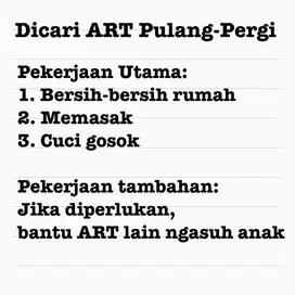 Dicari ART Pulang Pergi