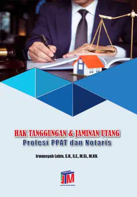 HAK TANGGUNGAN & JAMINAN UTANG (Profesi PPAT & Notaris )