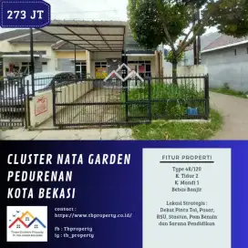 DIJUAL RUMAH DI CLUSTER NATA GARDEN PADURENAN BEKASI - VIA CESSIE