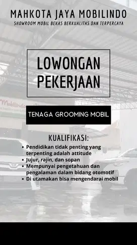 DICARI TUKANG CUCI MOBIL & KARYAWAN SHOWROOM MOBIL