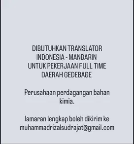 LOWONGAN KERJA TRANSLATOR INDONESIA- MANDARI WAJIB BISA BACA TULIS