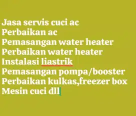 Jasa service cuci ac bongkar pasang AC water heater pompa air/booster