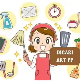 Dicari ART PP Wanita Muslimah Pengalaman Serius Bekerja Jujur Cekatan
