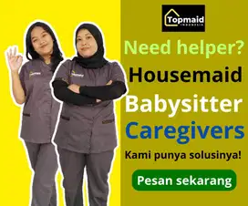 READY HOUSEMAID, BABYSITTER, CAREGIVER TRUSTED!!