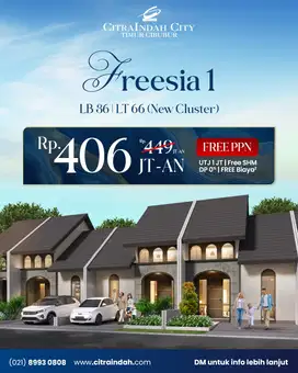 Rumah Baru New Cluster Freesia Citra Indah City NEW PROMO
