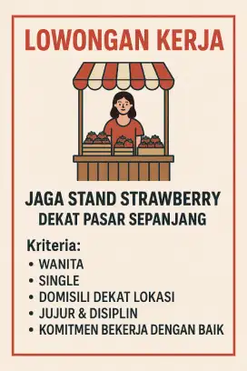 Loker lowongan kerja jaga stand Strawberry di dekat pasar Sepanjang