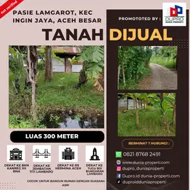Dijual Tanah Murah 300m di Pasie Lamgarot, Aceh Besar Siap Bangun