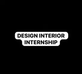 DESIGN INTERIOR INTERNSHIP