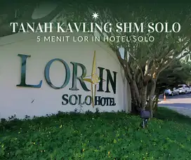 Tanah Kavling SHM 5 Menit Barat LOR IN Hotel Solo