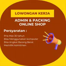 Lowongan Admin & Packing Produk - OnlineShop - Pria
