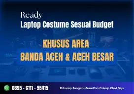 Ready Laptop Costume Sesuai Budget