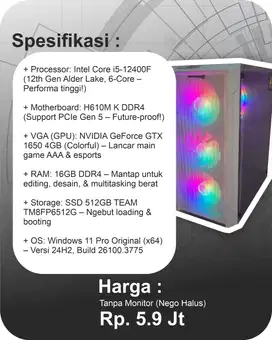 DIJUAL: PC Siap Pakai – Intel Core i5-12400F + GTX 1650 + RAM 16GB
