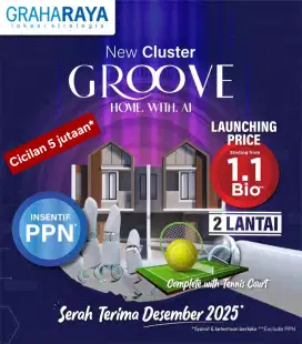 Groove Graha Raya : Rumah Mewah DP 0% Cicilan 5 jutaan Free AJB BPHTB