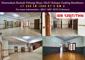 Rumah Pelangi Raya 10x23 disewakan Kelapa Gading Residence