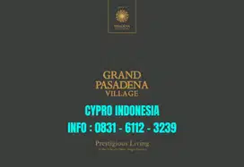 RUMAH GRAND PASADENA VILLAGE PARAMOUNT BERSAMA CYPRO INDONESIA