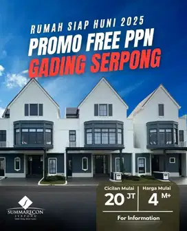 Rumah siap huni 2025 free ppn CLUSTER LOUISE SUMMARECON GADING SERPONG