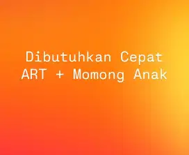 ART dan Momong Anak