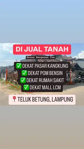 DIJUAL TANAH 215m2 DEKAT PASAR KANGKUNG TELUK BETUNG BANDAR LAMPUNG